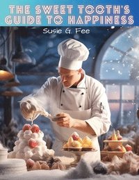 bokomslag Sweet Tooth's Guide to Happiness