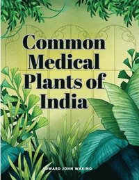bokomslag Common Medical Plants of India