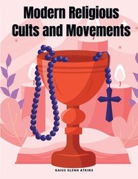 bokomslag Modern Religious Cults and Movements