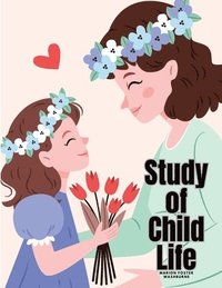 bokomslag Study of Child Life