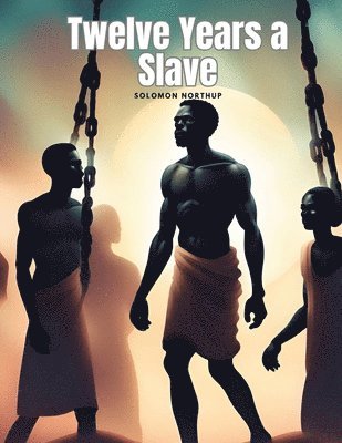 Solomon Northup - Twelve Years a Slave, Häftad