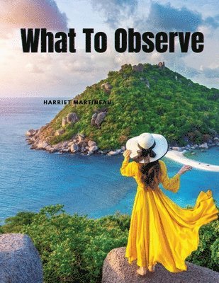 What To Observe 1