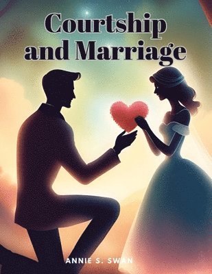 bokomslag Courtship and Marriage