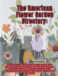 bokomslag The American Flower Garden Directory