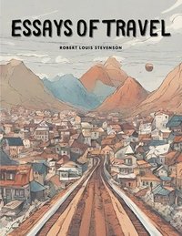 bokomslag Essays Of Travel