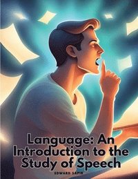 bokomslag Language: An Introduction to the Study of Speech