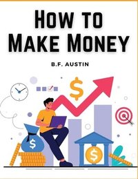 bokomslag How to Make Money