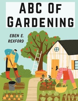 ABC Of Gardening 1