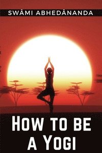 bokomslag How to be a Yogi