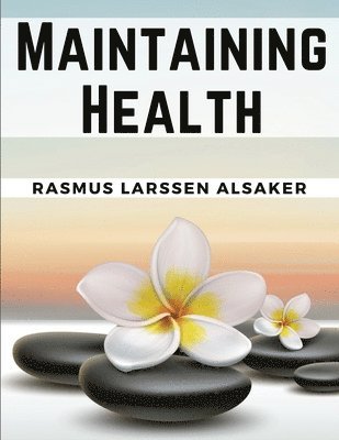 Maintaining Health 1