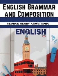 bokomslag English Grammar and Composition