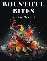 bokomslag Bountiful Bites