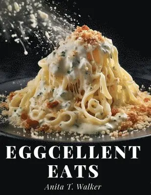 Eggcellent Eats