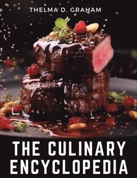 bokomslag The Culinary Encyclopedia