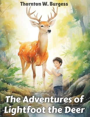 bokomslag The Adventures of Lightfoot the Deer