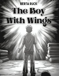 bokomslag The Boy With Wings