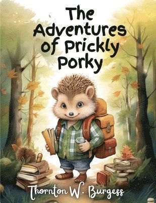 bokomslag The Adventures of Prickly Porky