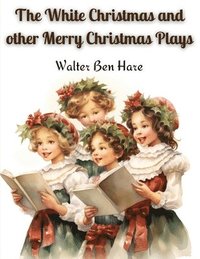 bokomslag White Christmas and other Merry Christmas Plays
