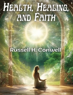 Health, Healing, and Faith 1