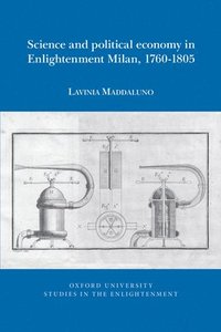 bokomslag Science and political economy in Enlightenment Milan, 1760-1805