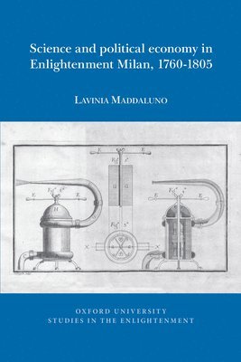 Science and political economy in Enlightenment Milan, 1760-1805 1