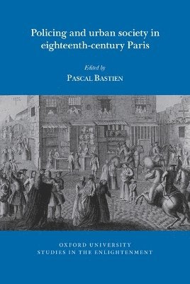 bokomslag Policing and urban society in eighteenth-century Paris
