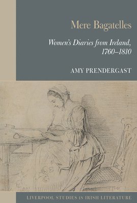 bokomslag Mere Bagatelles: Women's Diaries from Ireland, 17601810