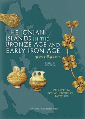 bokomslag The Ionian Islands in the Bronze Age and Early Iron Age