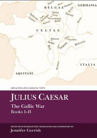 bokomslag Julius Caesar: The Gallic War Books I-II