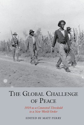 bokomslag The Global Challenge of Peace