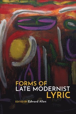 Forms of Late Modernist Lyric 1