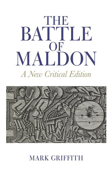 Mark Griffith - The Battle of Maldon, Inbunden
