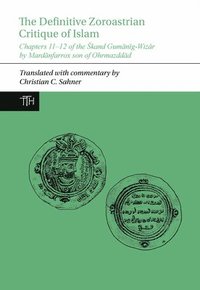 bokomslag The Definitive Zoroastrian Critique of Islam