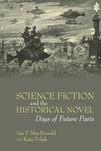 bokomslag Science Fiction and the Historical Novel