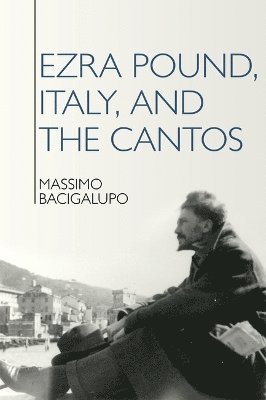 Ezra Pound, Italy, and the Cantos 1