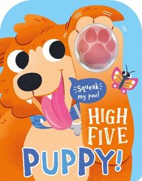 bokomslag High Five Puppy! A count-and-squeak book.