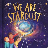 bokomslag We Are Stardust - A Science Story