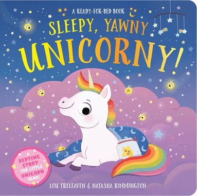 bokomslag Sleepy, Yawny Unicorny! a Ready-For-Bed Book