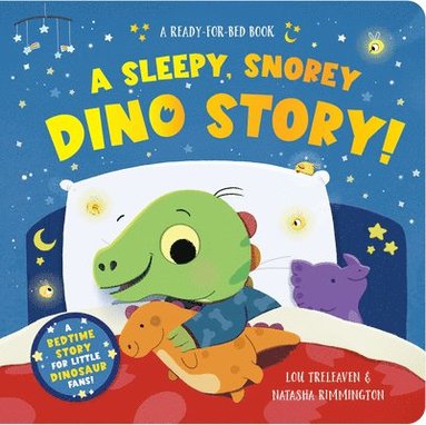 bokomslag A Sleepy, Snorey Dino Story! a Ready-For-Bed Board Book