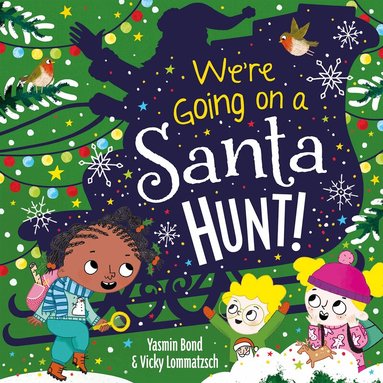Yasmin Bond - We're Going on a Santa Hunt!, Häftad