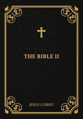 The Bible II 1