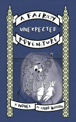 bokomslag Fair(l)y Unexpected Adventure