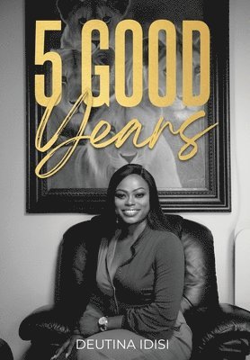 5 Good Years
