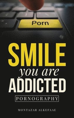 Montazar Alkefaae - Smile you are addicted, Inbunden