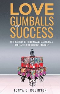 bokomslag Love, Gumballs and Success
