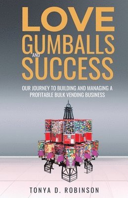 Love, Gumballs and Success 1