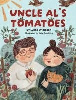Lynne Widdison - Uncle Al's Tomatoes, Inbunden