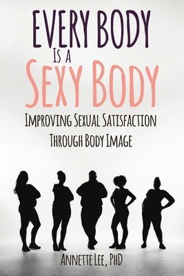 Every Body Is a Sexy Body 1