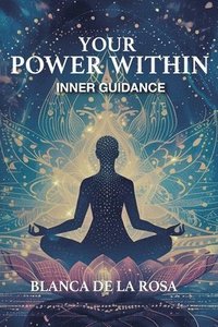 bokomslag Your Power Within: Inner Guidance