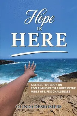 Olinda Desrosiers - Hope Is Here, Häftad. Tillgänglighet: Lägg i varukorg